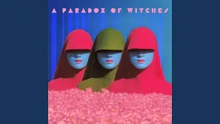A Paradox of Witches (Radio Edit)