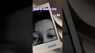 # aakho me # 👁️👀🫶🥰