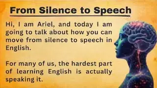 From Silence to Speech || Improve Your English || English Podcasts