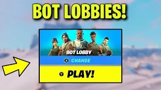 How to GET BOT LOBBIES in FORTNITE CHAPTER 1 SEASON 7 OG! (Easy Tutorial for Bot Lobby Method)