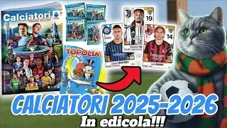 CALCIATORI PANINI 2025-26 🔥🔥🔥 - COLLEZIONE NUOVISSIMA FINALMENTE IN EDICOLA!!!