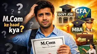 M.Com ke Baad Kya Kare? | Top Career Options, Govt Jobs, CFA, MBA, Business (2026) | Career Clock