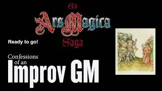 Ars Magica S2E2: A Plague of Bandits