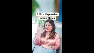 3 most expensive Indian wines | Sonal C Holland MW