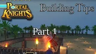 Portal Knights Building Tips Part 1