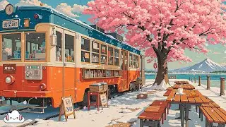 Early Spring 🌸 Soft Lofi Music for Calm Thoughts and Cozy Moments ☕ Morning Lofi