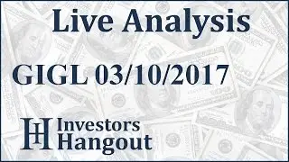 GIGL Stock Live Analysis 03-10-2017