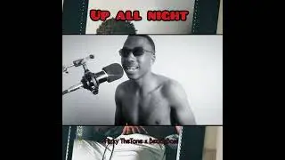 Flizzy TheTone-Up All Night feat BeadyBoss