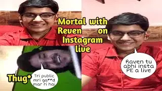 Mortal with reven and thug on Instagram live video