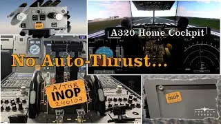 Автомат тяги INOP | Процедура MEL | EBBR-LSZH | Полёт со вторым пилотом JDUB | Домашняя кабина пилотов A320