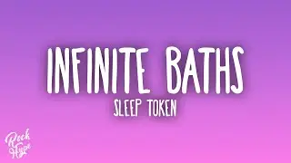 Sleep Token - Infinite Baths