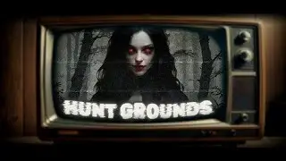 Hunt Grounds: Мертвые охотничьи угодья