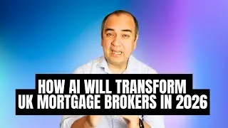 2026 AI Tools Every UK Mortgage Adviser Should Use
