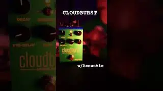 Cloudburst Reverb with Acoustic