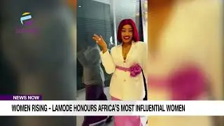 Women Rising &ndash; Lamode Honours Africa&rsquo;s Most Influential Women