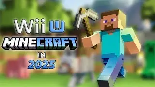 Minecraft on the WII U in 2025!