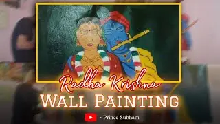 Radha Krishna Wall Painting 🤩| Radha Krishna Painting ❤️ | Prince Subham  | #painting #radhakrishna