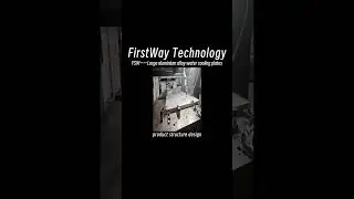 FSW application at large size water cooling plate