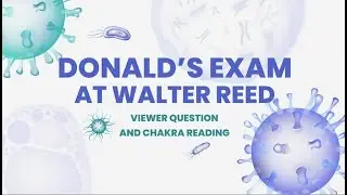2025-04-12 🔴 CHAT Question 👉 Donald's Check Up at Walter Reed, How Did it Go? 👉 Chakra Reading