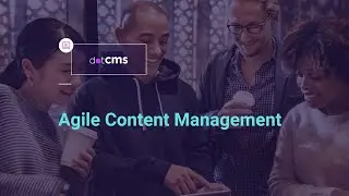 Agile Content Management