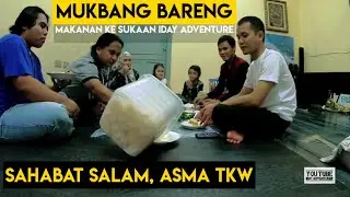 PERJALANAN KE JEDDAH MUKBANG MAKANAN KESUKAAN IDAY ? Bareng @sahabat salam