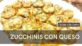 ZUCCHINIS CON QUESO | CALABACINES AL HORNO| RECETA SENCILLA