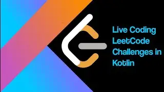 Live Coding: Easy LeetCode with Kotlin