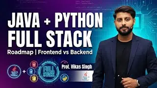 JAVA | PYTHON Full Stack Web Dev | Introduction | Roadmap | Front End vs Back End | Vikas Singh