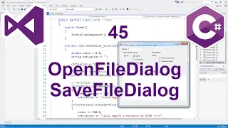 Programación Windows Forms C# 45 --- OpenFileDialog y SaveFileDialog