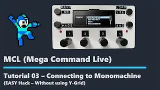 Mega Command Live (MCL) TUTORIAL 03 - Connect MnM (EASY Hack!)