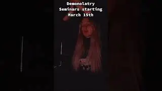 Demonolatry seminars start in 4 days!