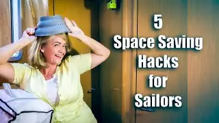 Ep.73 - Sailing tips -  5 Great Space Saving Hacks for Sailors - Carl and Jenny