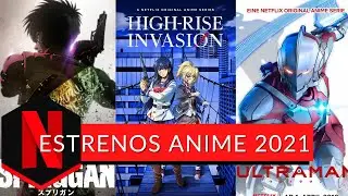Estrenos de Anime este 2021 Nuevas Series y Nuevas Temporadas