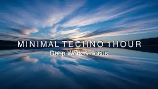 Minimal Techno for Deep Work & Focus | Cloud Sea | 1 Hour Loop |   Blue Minimal [深い集中 BGM]