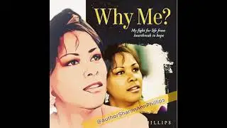 An Inspirational memoir: Why Me? My fight for life from heartbreak to hope.