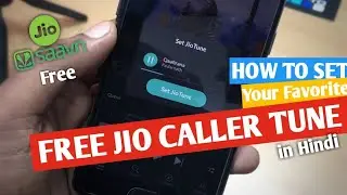 How To Set Caller Tune in Jio Saavan App | 3 Methods To Set Your Favorite Jio Caller Tune in Hindi