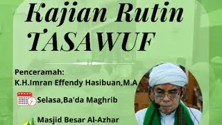 Kajian TASAWUF K.H.Imran Effendy Hasibuan,Masjid Besar Al-Azhar Tanjung Pinang 6 Januari 2026.