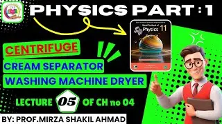 Physics Class 11👆 | National Book Foundation Chapter : 04 | Topic: CENTRIFUGE | By : CSA.