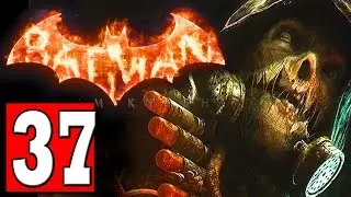 Batman Arkham Knight Walkthrough Part 37 CONFRONT AND APPREHEND SCARECROW