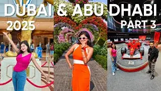 Dubai Trip Vlog 2025 🇦🇪 | Global Village, Miracle Garden & Abu Dhabi - Ferrari World| Part 3 (Final)