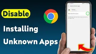 How To Disable Chrome from Installing Unknown Apps (Updated)