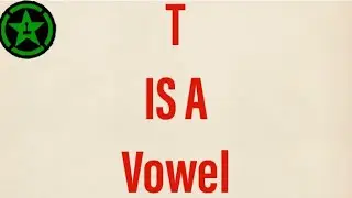 Achievement Hunter: T Is A Vowel
