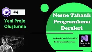#4 - Visual studioda ilk projeyi oluşturma ,Vs Kod editörü arayüzü,Form Ekranı,Toolbox,Properties