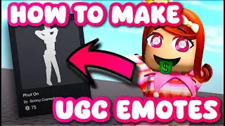 КАК СДЕЛАТЬ UGC ЭМОЦИИ В ROBLOX 💃 (РУКОВОДСТВО)