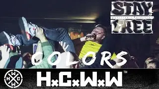 STAY FREE - COLORS - HC WORLDWIDE (OFFICIAL D.I.Y. VERSION HCWW)