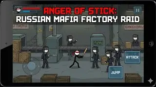 Anger of Stick: Russian Mafia Factory Raid | Epic Stickman Action Gameplay