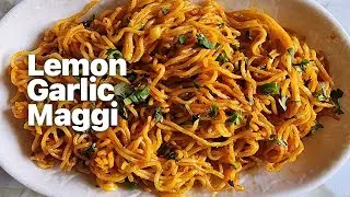 Lemon Garlic Maggi recipe | 5 mins instant noodles recipe | Chilli Garlic Maggi Recipe