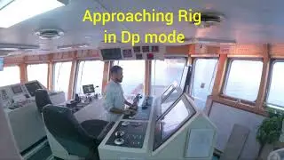 DP2 SHIP |Approaching Rig | DP 2 Vessel in Action | Explore With Sailor Avinash singh |