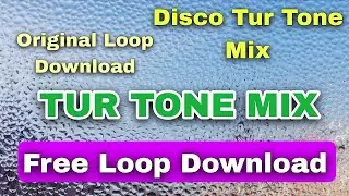 tur tone loop | tur tone free loop download | new disco tur tone loop download | band party loop 
