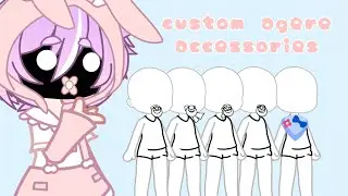 💌 Custom Agere Accessories 🎀 || gacha club || give credit